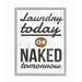 Ebern Designs Laundry Today Naked Tomorrow by Marla Rae - Texture Art Print Wood in Brown | 20 H x 16 W x 1.5 D in | Wayfair
