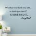 Winston Porter Whether You Think You Can Henry Ford Inspirational Quote Wall Decal Vinyl in Black/Gray | 11 H x 22 W in | Wayfair