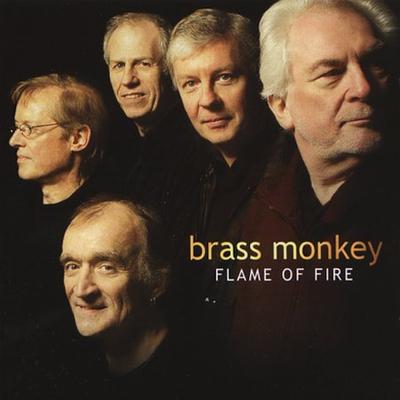 Flame of Fire by Brass Monkey (CD - 05/18/2004)
