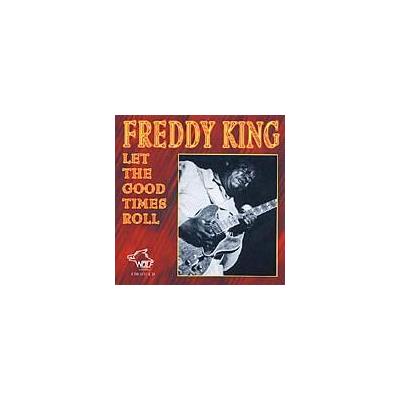 Let the Good Times Roll by Freddie King (CD - 11/09/1999)