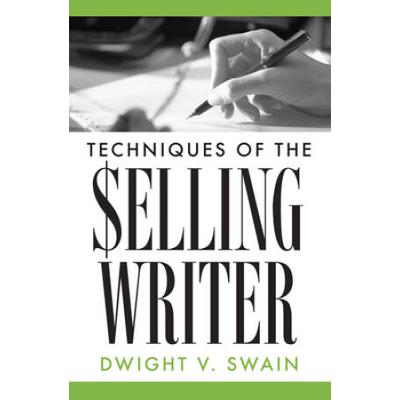 Techniques Of The Selling Writer