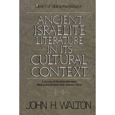 Ancient Israelite Literature In Its Cultural Conte...