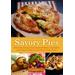 Savory Pies: Delicious Recipes For Seasoned Meats, Vegetables And Cheeses Baked In Perfectly Flaky Crusts