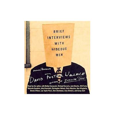 Brief Interviews With Hideous Men by David Foster Wallace (Compact Disc - Unabridged)