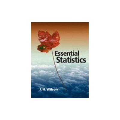 Essential Statistics by Janie H. Wilson (Paperback - Pearson College Div)