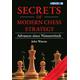 Secrets Of Modern Chess Strategy: Advances Since Nimzowitsch