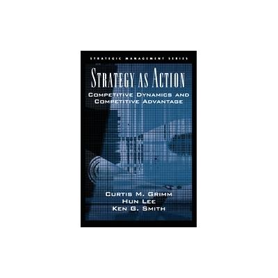 Strategy As Action by Hun Lee (Hardcover - Oxford Univ Pr on Demand)