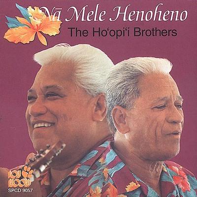 Na Mele Henoheno by Ho'opi'i Brothers (CD - 02/16/1999)