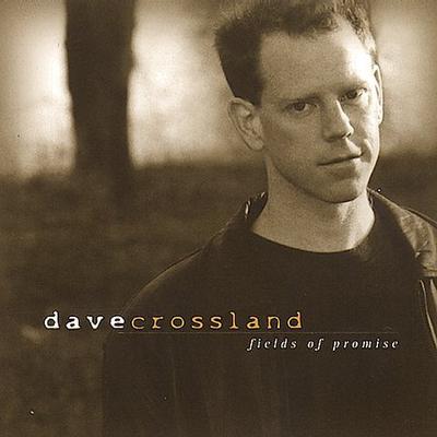 Fields of Promise [EP] by Dave Crossland (CD - 08/22/2000)