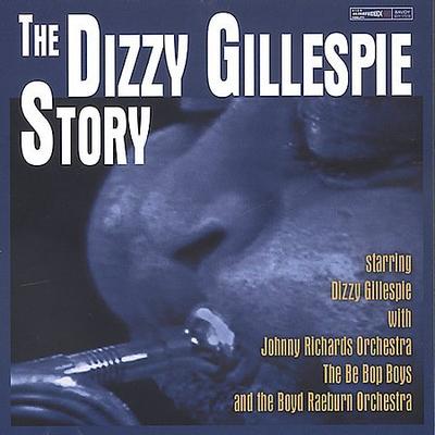 The Dizzy Gillespie Story [Bonus Tracks] by Dizzy Gillespie (CD - 04/07/2010)
