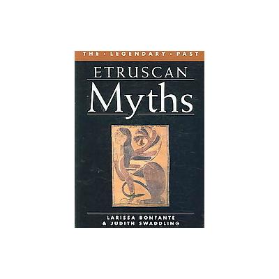 Etruscan Myths by Judith Swaddling (Paperback - Univ of Texas Pr)
