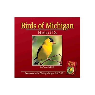 Birds Of Michigan by Stan Tekiela (Compact Disc - Abridged)