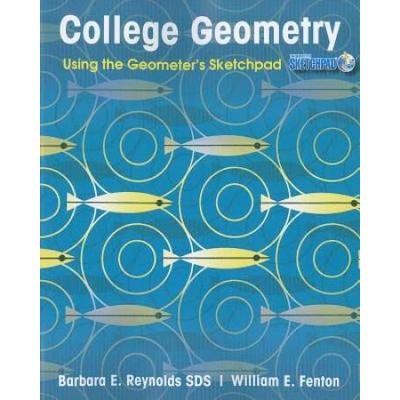 College Geometry: Using The Geometer's Sketchpad (...