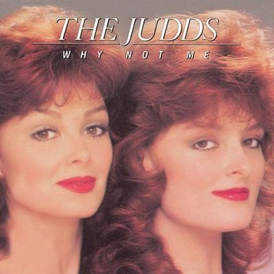 Why Not Me by The Judds (CD - 02/25/2003)