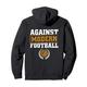 Against Modern Football Ultras Fußball Fan Pullover Hoodie