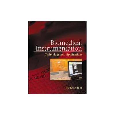 Biomedical Instrumentation by Raghbir Singh Khandpur (Hardcover - McGraw-Hill Professional Pub)