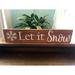 The Holiday Aisle® Let It Snow Carved Winter Sign/Standing Wooden Sign Wood in Brown | 5 H x 21 W x 1 D in | Wayfair
