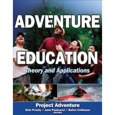 Adventure Education: Theory And Applications