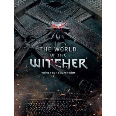 The World Of The Witcher: Video Game Compendium