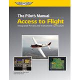 Access To Flight: Integrated Private And Instrument Curriculum