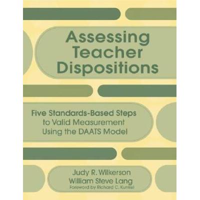 Assessing Teacher Dispositions: Five Standards-Bas...