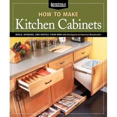How To Make Kitchen Cabinets (Best Of American Woo...