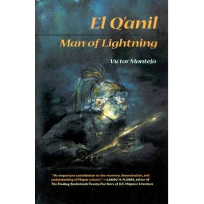 El Q'anil: Man Of Lightning Volume 46