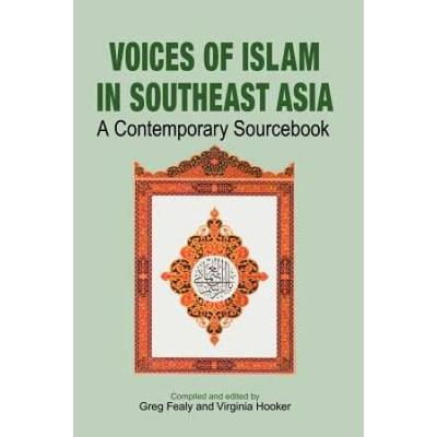 Voices of Islam in Southeast Asia: A Contemporary ...
