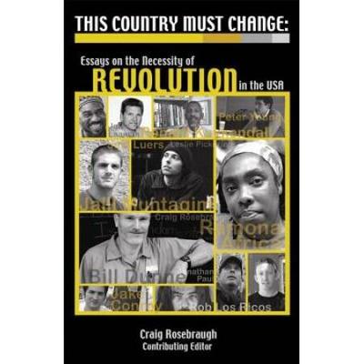 This Country Must Change: Essays On The Necessity ...