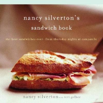 Nancy Silverton's Sandwich Book: The Best Sandwich...