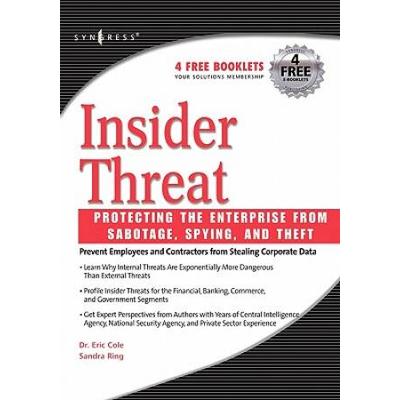 Insider Threat: Protecting The Enterprise From Sab...