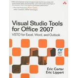 Visual Studio Tools For Office 2007: Vsto For Excel, Word, And Outlook