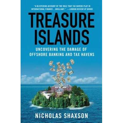 Treasure Islands: Uncovering The Damage Of Offshor...