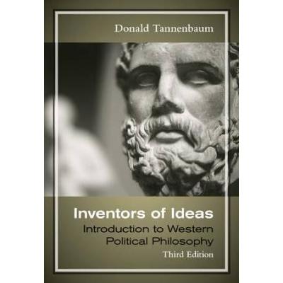 Inventors Of Ideas: Introduction To Western Politi...