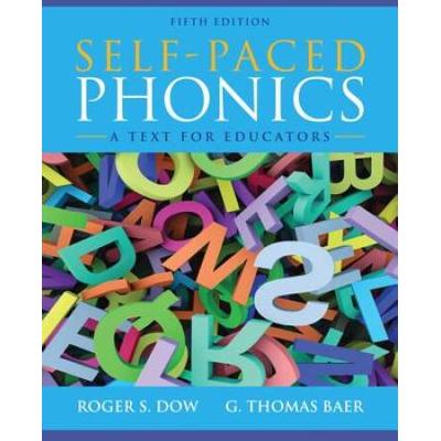 Self-Paced Phonics: A Text For Educators