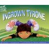 Ingrown Tyrone (A Smarties Book) (A Smarties Book Series)