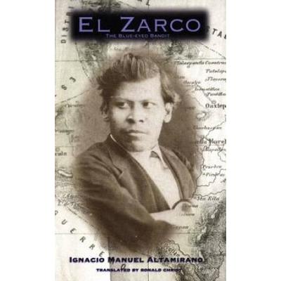 El Zarco The Blue-Eyed Bandit (Helen Lane Editions...