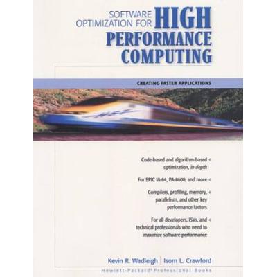 Software Optimization For High Performance Computing: Creating Faster Applications