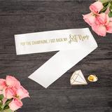 Koyal Wholesale Funny Divorce Party Sash Pop the Champagne Fabric | 0.5 H x 3 W x 72 D in | Wayfair APP78960