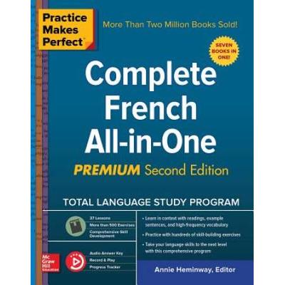 Practice Makes Perfect: Complete French All-In-One, Premium Second Edition