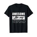Awesome Like My stepdad father's day gift form stepdaughter T-Shirt
