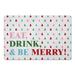 Blue/Green 1 x 18 W in Kitchen Mat - The Holiday Aisle® Duchamp Eat Drink & Be Merry Kitchen Mat Synthetics | 1 H x 18 W in | Wayfair
