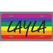 Layla Name Pride Flag Style License Plate Tag Vanity Novelty Metal | UV Printed Metal | 6-Inches By 12-Inches | Car Truck RV Trailer Wall Shop Man Cave | NP2088