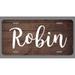 Robin Name Wood Style License Plate Tag Vanity Novelty Metal | UV Printed Metal | 6-Inches By 12-Inches | Car Truck RV Trailer Wall Shop Man Cave | NP293