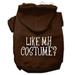 Mirage Pet Products Like my costume? Screen Print Pet Hoodies Brown Size Lg