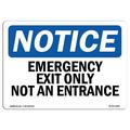 OSHA Notice Sign - Emergency Exit Only Not An Entrance | Plastic Sign | Protect Your Business Construction Site Warehouse & Shop Area | Made in the USA