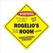 SignMission X-Rogelios Room 12 x 12 in. Crossing Zone Xing Room Sign - Rogelios