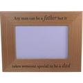 Any man can be a father but it takes someone special to be a dad Wood Picture Frame - Holds 4-inch x 6-inch Photo - Great Gift for Father s Day Birthday or Christmas Gift