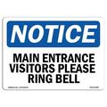 SignMission OS-NS-D-35-L-14085 OSHA Notice Sign - Main Entrance Visitors Please Ring Bell