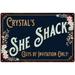 Crystal s SHE SHACK Sign Metal Wall Decor 16 x 24 Matte Finish Metal 116240060105